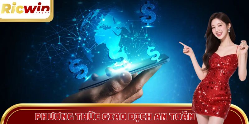 Các phương thức giao dịch đa dạng và an toàn dành cho người chơi