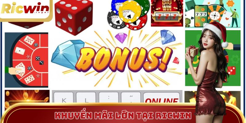Khuyến Mãi Ricwin - Ưu Đãi Cực Khủng Hoàn Trả Cực Cao