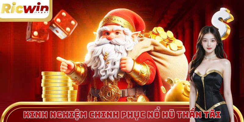 Bỏ túi kinh nghiệm chơi nổ hũ săn Jackpot cực đỉnh