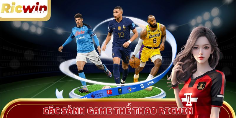 Khám phá các sảnh game được yêu thích nhất tại Ricwin