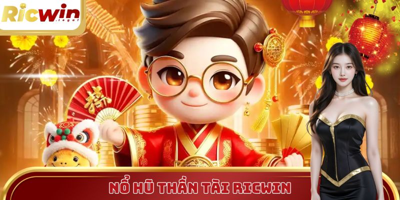 Nổ hũ Thần Tài - Săn thưởng liền tay, đổi đời nhanh chóng