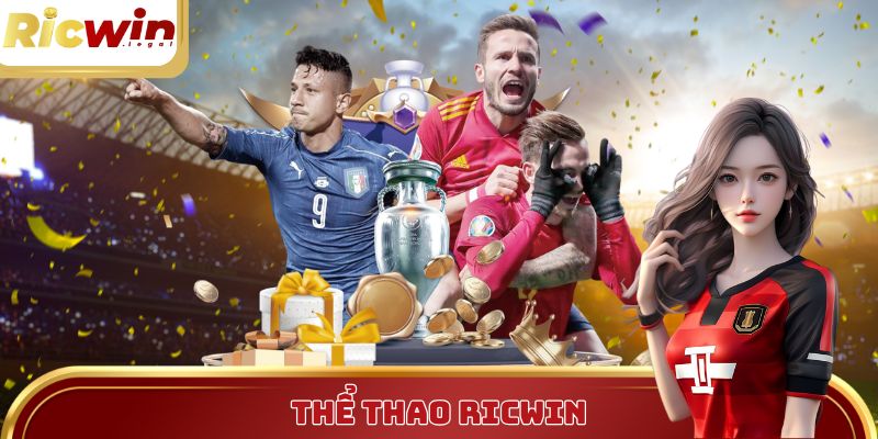 Thể thao Ricwin - Sảnh game trực tuyến hàng đầu thị trường